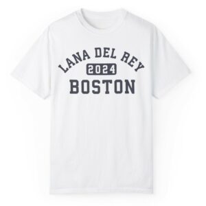 Lana Del Rey 2024 Boston Shirts