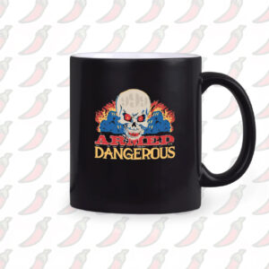 999 Club Armed And Dangerous Mug2